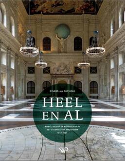 Heel en Al -  Eymert-Jan Goossens (ISBN: 9789464566192)