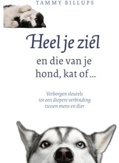 Heel Je Ziel En Die Van Je Hond, Kat Of ... - Tammy Billups