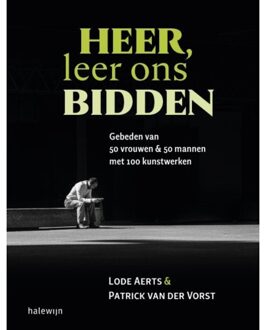 Heer, Leer Ons Bidden
