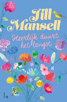 Heerlijk duurt het langst -  Jill Mansell (ISBN: 9789021052762)