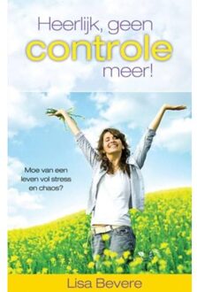 Heerlijk, geen controle meer! - Boek Lisa Bevere (9075226446)