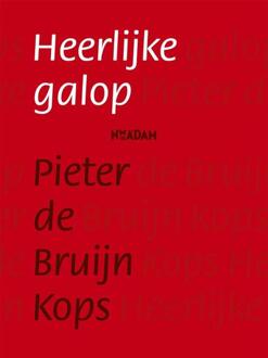Heerlijke galop - Boek Pieter de Bruijn Kops (9046816400)