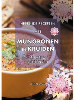 Heerlijke Recepten Met Mungbonen En Kruiden - Jennie Blom