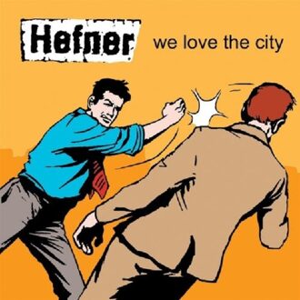 Hefner - We Love The City LP