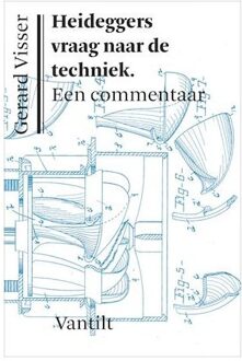 Heideggers vraag naar de techniek - Boek Gerard Visser (9460041493)