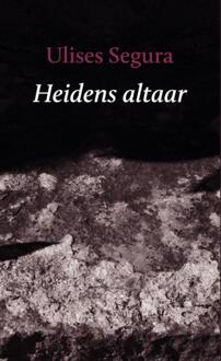 Heidens Altaar - Ulises Segura