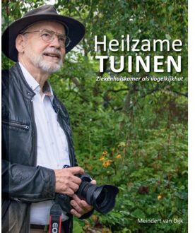 Heilzame Tuinen - Meindert van Dijk