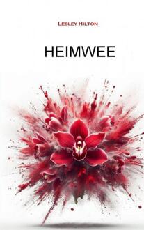 Heimwee -  Lesley Hilton (ISBN: 9789465128610)