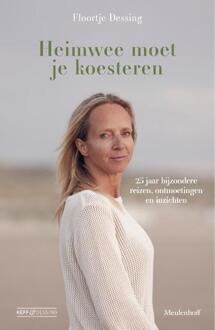 Heimwee moet je koesteren -  Floortje Dessing (ISBN: 9789089684257)