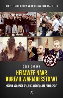 Heimwee naar Bureau Warmoesstraat -  Cees Koring (ISBN: 9789089753878)