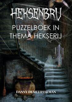 Heksenbrij - Puzzelboek in thema Hekserij -  Danny Demeersseman (ISBN: 9789403720265)