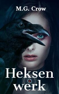 Heksenwerk - M.G. Crow