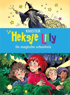 Heksje Lilly. De Magische Schoolreis - Heksje