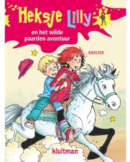 Heksje Lilly en het wilde paarden avontuur - Boek Knister (9020683160)