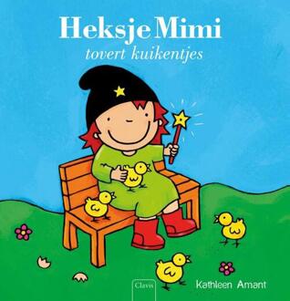 Heksje Mimi tovert kuikentjes - Boek Kathleen Amant (9044827359)