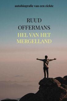 Hel van het Mergelland -  Ruud Offermans (ISBN: 9789465203423)