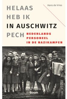 'Helaas Heb Ik In Auschwitz Pech' - Hans de Vries