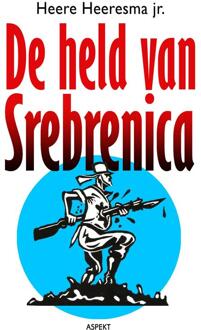 Held van Srebrenica - Heere Heersema jr. - ebook