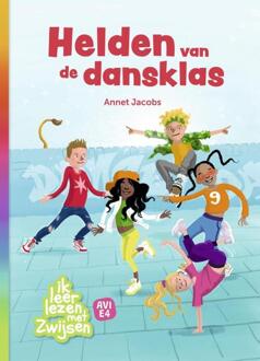 Helden Van De Dansklas - Ik Leer Lezen Met Zwijsen - Annet Jacobs