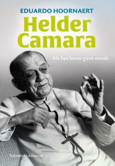 Helder Camara -  Eduardo Hoornaert (ISBN: 9789085287148)
