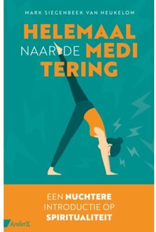 Helemaal Naar De Meditering - Mark Siegenbeek van Heukelom