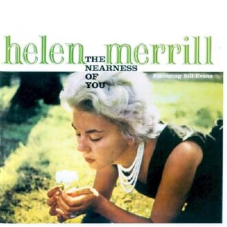 Helen Merrill - Nearness Of You +..