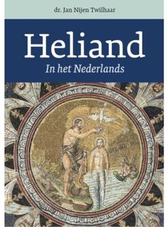 Heliand - Jan Nijen Twilhaar