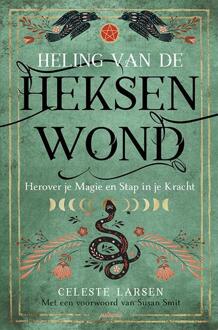 Heling van de heksenwond -  Celeste Larsen, Susan Smit (ISBN: 9789492412713)