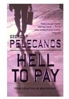 Hell To Pay - George Pelecanos