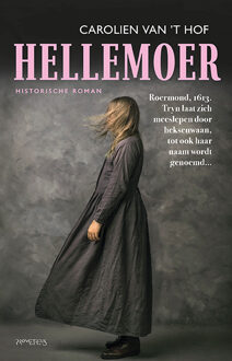 Hellemoer -  Carolien van 't Hof (ISBN: 9789044658576)