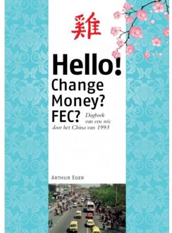 Hello! Change Money? Fec? - Reisdagboeken