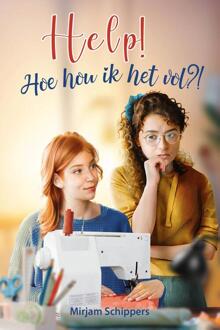 Help! Hoe hou ik het vol?! -  Mirjam Schippers (ISBN: 9789402910803)