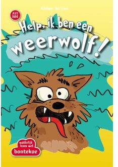Help, Ik Ben Een Weerwolf! - Makkelijk Lezen Met Bontekoe - Rudiger Bertram