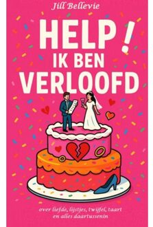 Help, Ik Ben Verloofd! - Jill Bellevie