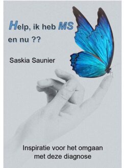 Help, Ik Heb Ms En Nu?? - Saskia Saunier