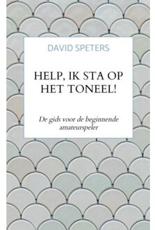 Help, ik sta op het toneel! - (ISBN:9789464053302)