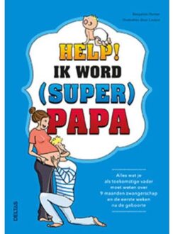 Help! Ik word (super) papa - Boek Benjamin Perrier (9044746014)
