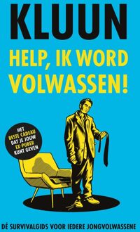 Help, ik word volwassen! - Raymond van de Klundert - ebook