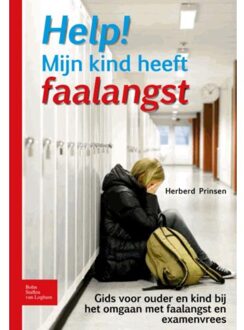 Help! Mijn kind heeft faalangst - Boek Herberd Prinsen (9031383317)