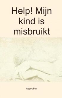 Help! Mijn Kind Is Misbruikt