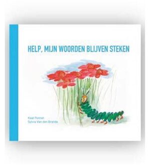 Help, Mijn Woorden Blijven Steken - Kaat Ponnet