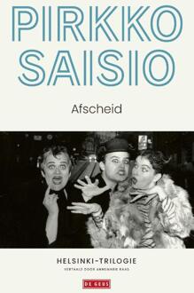 Helsinki-trilogie - Afscheid -  Pirkko Saisio (ISBN: 9789044548297)