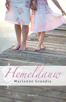 Hemeldauw - eBook Marianne Grandia (9029722169)