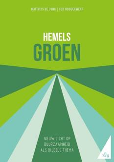 Hemels groen -  Cor Hoogerwerf, Matthijs de Jong (ISBN: 9789089122803)