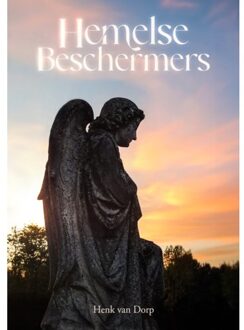 Hemelse Beschermers - Henk van Dorp