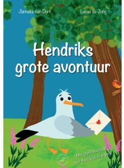 Hendriks Grote Avontuur - Janneke van Dort