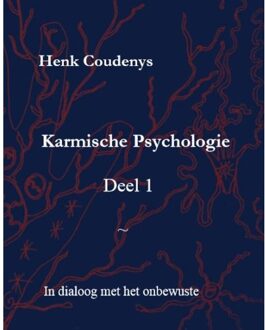 Henk Coudenys Karmische psychologie / 1 In dialoog met het onbewuste - Boek Henk Coudenys (907710111X)
