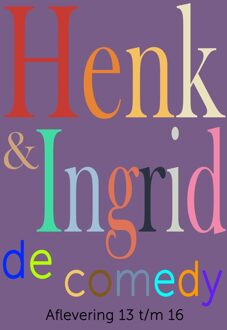 Henk & Ingrid, de comedy - Haye Van der Heyden - ebook