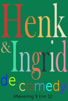 Henk & Ingrid, De Comedy - Henk & Ingrid, De Comedy - Haye Van der Heyden