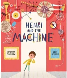 Henri And The Machine - Isabelle Marinov